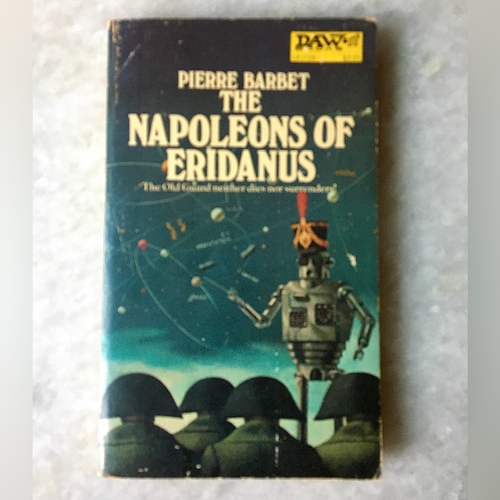 The Napoleons of Eridanus Book by Pierre Barbet | 1986| Vintage paper back 🤖👾✨🌘🌙